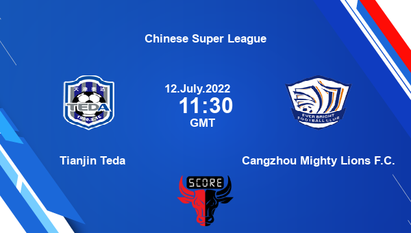 Tianjin Teda vs Cangzhou Mighty Lions F.C. live score, Head to Head, TJT vs SEB live, Chinese Super League, TV channels, Prediction