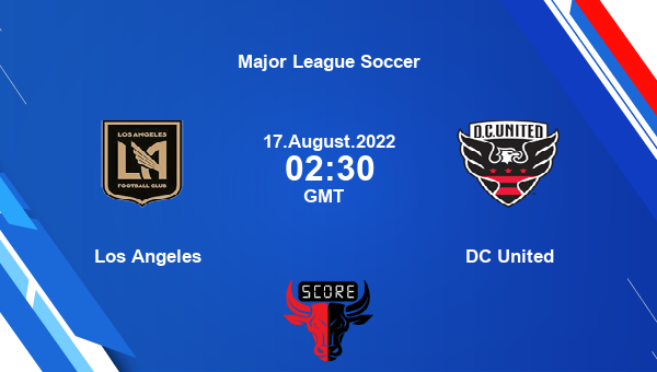 Los Angeles vs DC United live score, Head to Head, LAF vs DC live, Major League Soccer, TV channels, Prediction