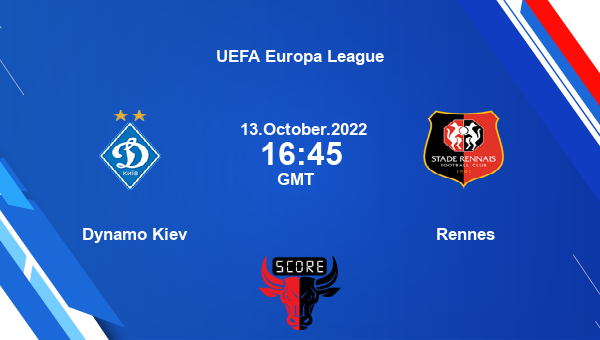 Dynamo Kiev vs Rennes live score, Head to Head, DYK vs REN live, UEFA Europa League, TV channels, Prediction