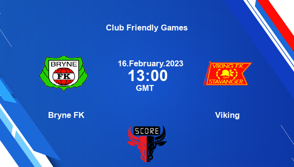 Bryne FK vs Viking live score, Head to Head, BRY vs VIK live, Club Friendly Games, TV channels, Prediction