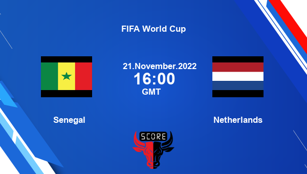 Senegal Vs Netherlands Live Score, Head To Head, SEN Vs NED Live, FIFA ...