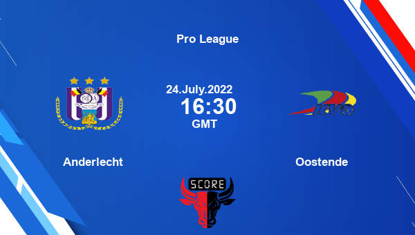 Anderlecht vs Oostende live score, Head to Head, RSC vs OOS live, Pro League, TV channels, Prediction