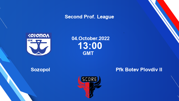 Sozopol vs Pfk Botev Plovdiv II live score, Head to Head, SOZ vs PFK live, Second Prof. League, TV channels, Prediction